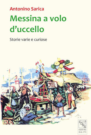 copertina Messina a volo d'uccello. Storie varie e curiose