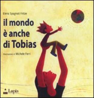 copertina Il mondo è anche di Tobias