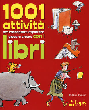 copertina 1001 attività per raccontare, esplorare, giocare, creare con i libri