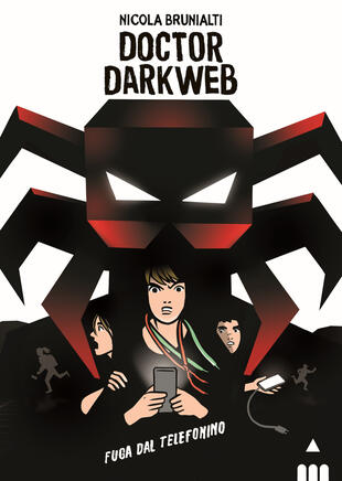 copertina Doctor Darkweb. Fuga dal telefonino