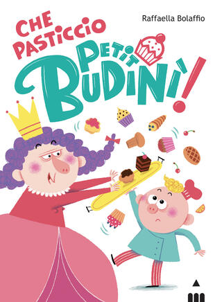 copertina Che pasticcio Petit Budinì!
