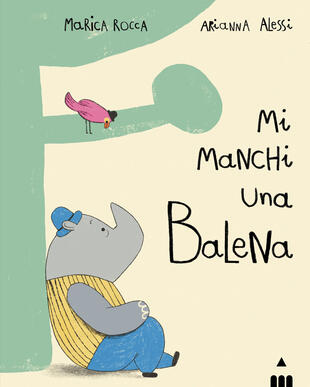 copertina Mi manchi una balena. Ediz. a colori