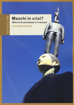 copertina Maschi in crisi? Oltre la frustrazione e il rancore