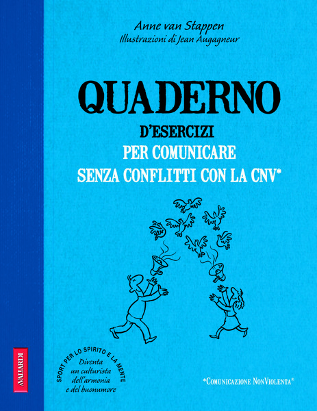 Quaderno d'esercizi per comunicare senza conflitti con la CNV