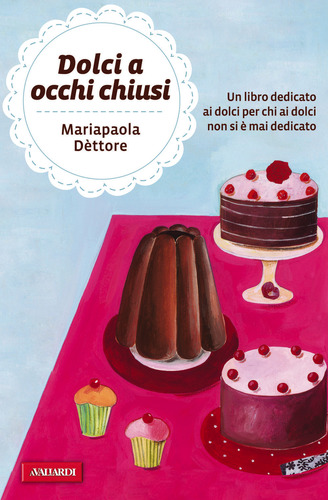 Dolci a occhi chiusi