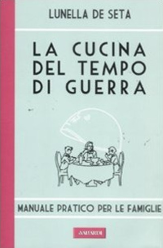 La cucina del tempo di guerra