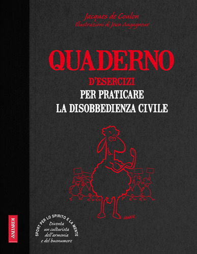 Quaderno d'esercizi per praticare la disobbedienza civile