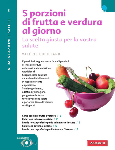 5 porzioni di frutta e verdura al giorno