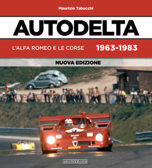 copertina Autodelta. L'Alfa Romeo e le corse 1963-1983