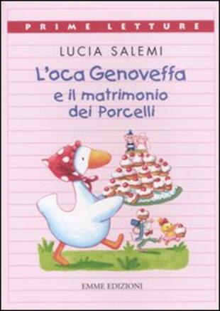 copertina L' oca Genoveffa e il matrimonio dei Porcelli