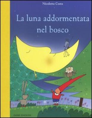 copertina La luna addormentata nel bosco