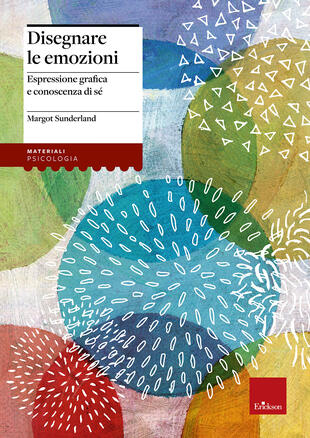 copertina Disegnare le emozioni. Espressione grafica e conoscenza di sé