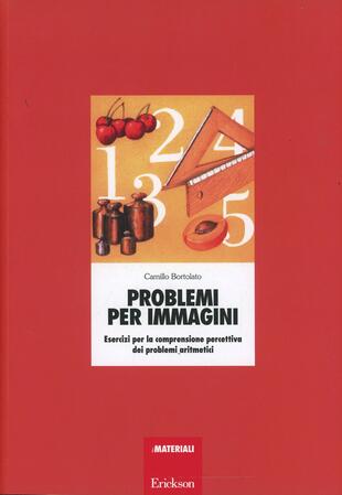 copertina Problemi per immagini. Esercizi per la comprensione percettiva dei problemi aritmetici
