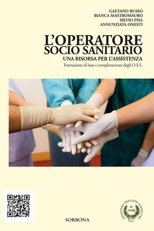 copertina L'operatore socio sanitario. Una risorsa per l'assistenza. Formazione di base complementare degli O.S.S.