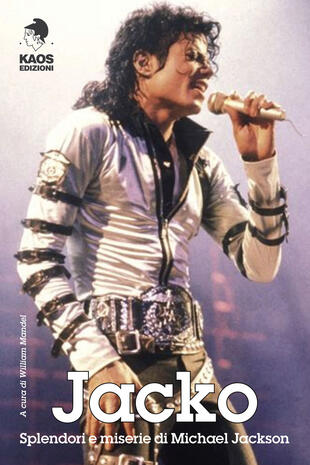 copertina Jacko. Splendori e miserie di Michael Jackson
