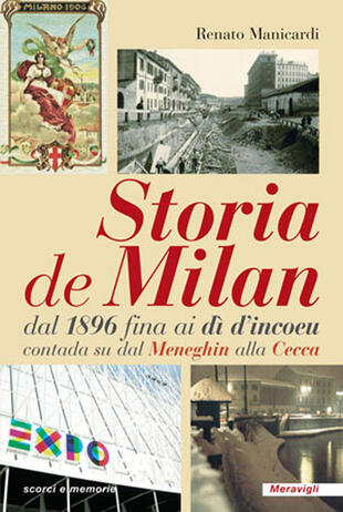 copertina Storia de Milan dal 1896 fina ai dì d'incoeu contada su dal Meneghin alla Cecca
