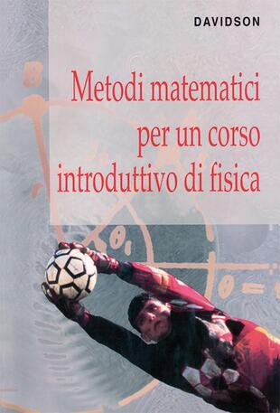 copertina Metodi matematici per un corso introduttivo di fisica