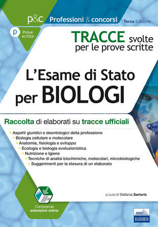 copertina Tracce svolte per l'esame di Stato per biologi. Raccolta di elaborati su tracce ufficiali. Con aggiornamento online