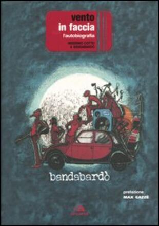 copertina Vento in faccia. L'autobiografia