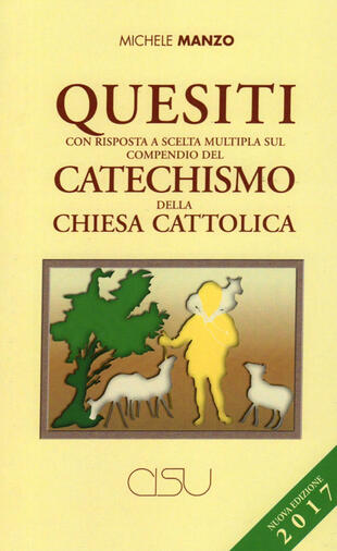 copertina Quesiti con risposta a scelta multipla sul compendio del catechismo della Chiesa cattolica