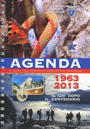 copertina Agenda 2013. Il CAI dopo il centenario 1863-1963