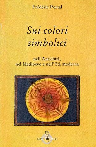 copertina Sui colori simbolici nell'antichità, nel Medioevo e nell'età moderna
