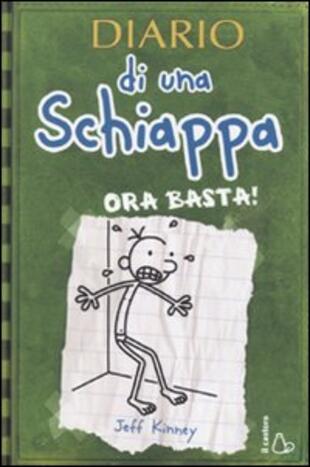 copertina Diario di una schiappa. Ora basta!