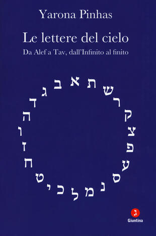 copertina Le lettere del cielo. Da Alef a Tav, dall'Infinito al cielo