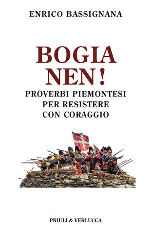 copertina Bogia nen! Proverbi piemontesi per resistere con coraggio