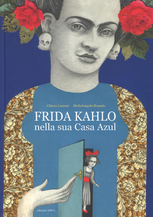 copertina Frida Kahlo nella sua casa azul. Ediz. a colori