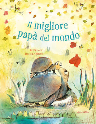 copertina Il migliore papà del mondo. Ediz. a colori
