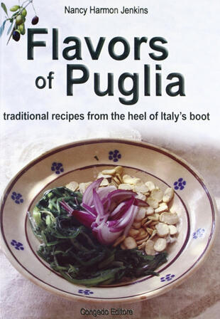 copertina Flavors of Puglia. Traditional recipes from the heel of Italy's boot