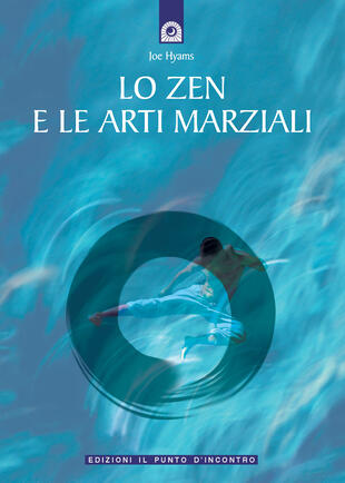 copertina Lo zen e le arti marziali