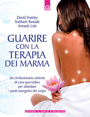 copertina Guarire con la terapia dei Marma