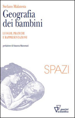 copertina Geografia dei bambini. Luoghi, pratiche e rappresentazioni