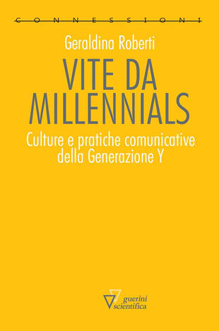 copertina Vite da millennials. Culture e pratiche comunicative della generazione Y