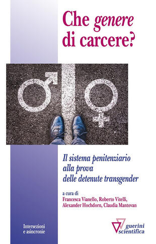 copertina Che «genere» di carcere? Il sistema penitenziario alla prova delle detenute transgender
