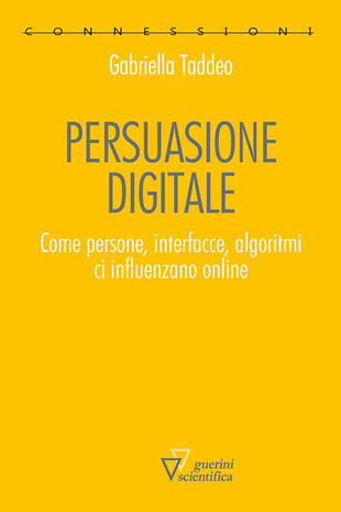 copertina Persuasione digitale. Come persone, interfacce, algoritmi ci influenzano online