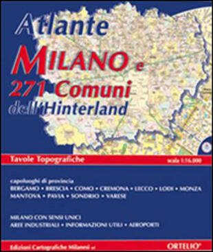 copertina Atlante di Milano e 271 comuni dell'hinterland