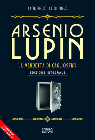 copertina Arsenio Lupin. La vendetta di Cagliostro. Vol. 14