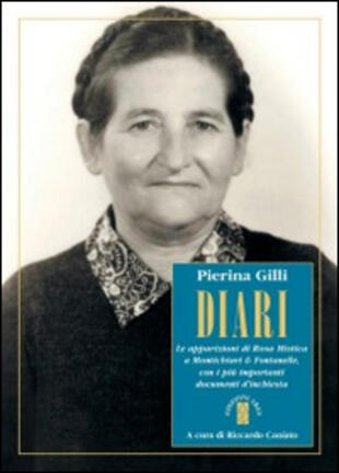 copertina Diari. Le apparizioni di Rosa Mistica a Montichiari & Fontanelle con i più importanti documenti d'inchiesta