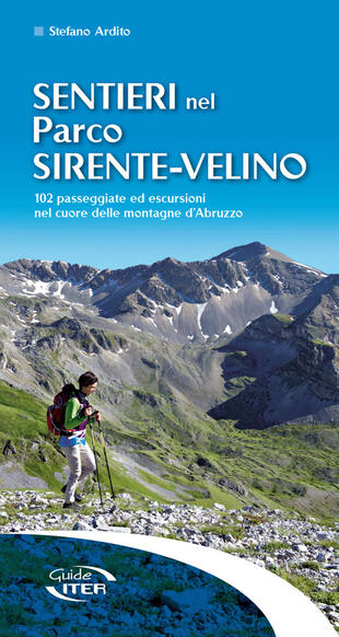 copertina Sentieri nel parco Sirente-Velino. 102 passeggiate ed escursioni nel cuore delle montagne d'Abruzzo