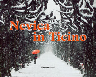 copertina Nevica in Ticino. Ediz. illustrata