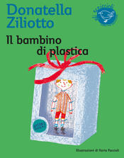 copertina Il bambino di plastica. Ediz. illustrata