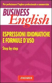 Inglese. Espressioni idiomatiche e formule d'uso