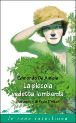 copertina La piccola vedetta lombarda. Ediz. illustrata