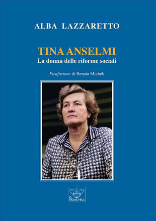 copertina Tina Anselmi. La donna delle riforme sociali