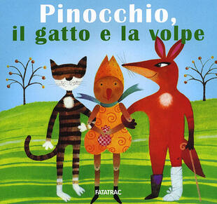 copertina Pinocchio, il gatto e la volpe