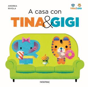 copertina A casa con Tina &amp; Gigi. Ediz. a colori