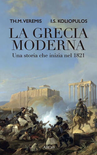 copertina La Grecia moderna. Una storia che inizia nel 1821